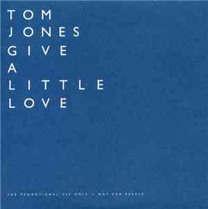 Tom Jones - Give A Little Love
