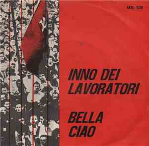 Various - Inno Dei Lavoratori / Bella Ciao