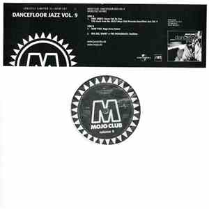 Various - Mojo Club - Dancefloor Jazz Volume 9 (Never Felt So Free)