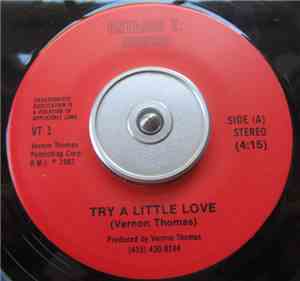 Vernon Thomas - Try A Little Love / What Ever Can I Do