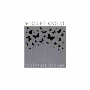 Violet Cold - Desperate Dreams