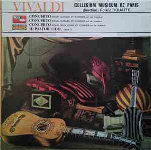 Vivaldi - Collegium Musicum De Paris, Roland Douatte - Concerto Pour Guitar ...