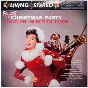 Arthur Fiedler, The Boston Pops Orchestra - Pops Christmas Party