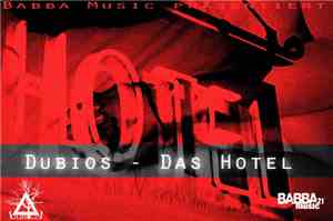 Babba Music präsentiert Dubios - Das Hotel