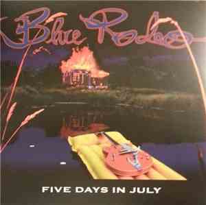 Blue Rodeo - Five Days In July