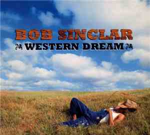 Bob Sinclar - Western Dream