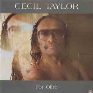 Cecil Taylor - For Olim