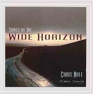 Chris Nole - Songs Of The Wide Horizon