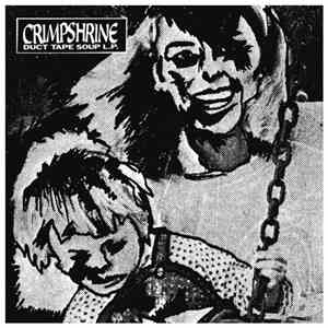 Crimpshrine - Duct Tape Soup