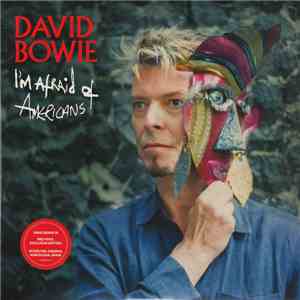 David Bowie - I'm Afraid Of Americans