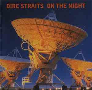 Dire Straits - On The Night