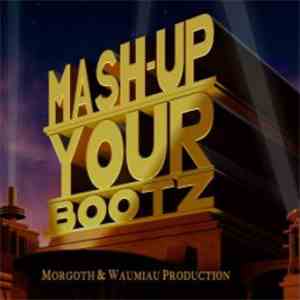 DJ Morgoth - Mash-Up Your Bootz Party Sampler Vol. 44