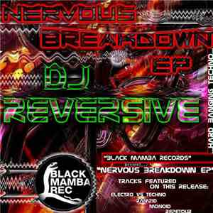 DJ Reversive - Nervous Breakdown EP