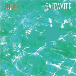Djolé - Saltwater