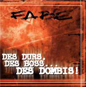 Fabe - Des Durs, Des Boss... Des Dombis!