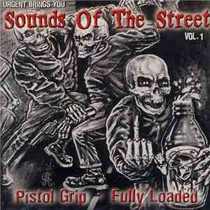 Fully Loaded  / Pistol Grip - Urgent Brings You Sound Of The Street Vol.1