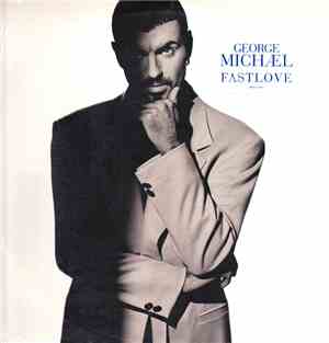 George Michael - Fastlove