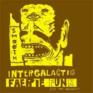 Intergalactic Faerie Funk - Smooth: Live & Indirekt