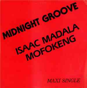 Isaac Madala Mofokeng - Midnight Groove