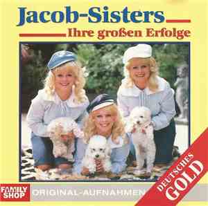 Jacob-Sisters - Ihre Großen Erfolge