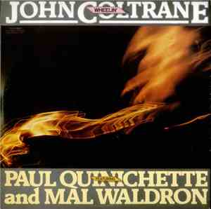 John Coltrane Featuring Paul Quinichette And Mal Waldron - Wheelin'