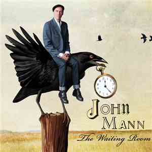 John Mann - The Waiting Room