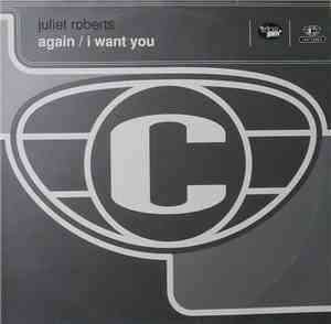 Juliet Roberts - Again / I Want You