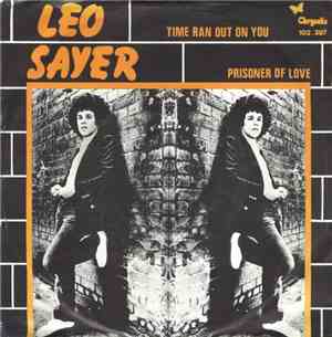 Leo Sayer - Time Ran Out On You