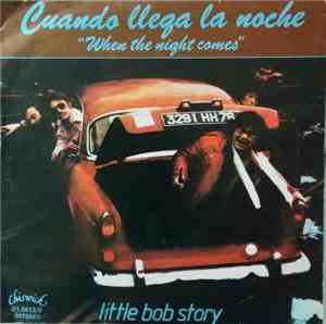 Little Bob Story - Cuando Llega La Noche (