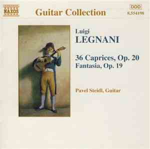 Luigi Legnani, Pavel Steidl - 36 Caprices, Op. 20 • Fantasia, Op. 19