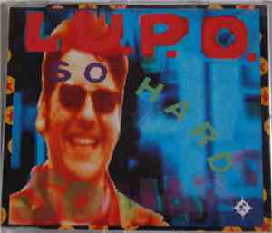 L.U.P.O. - So Hard