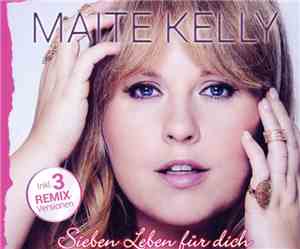 Maite Kelly - Sieben Leben Für Dich
