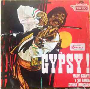 Matyi Csanyi Y Su Banda Gitana Hungara - Gypsy!