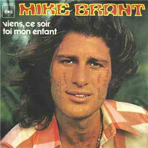 Mike Brant - Viens, Ce Soir / Toi Mon Enfant