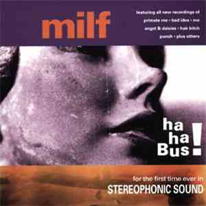 Milf - Ha Ha Bus!
