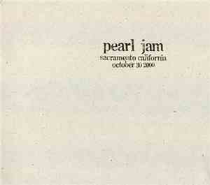 Pearl Jam - Sacramento, California October 30, 2000