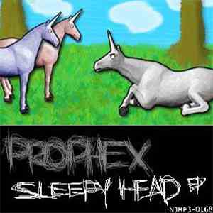 Prophex - Sleepy Head EP
