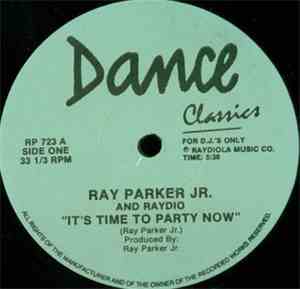 Ray Parker Jr. And Raydio / The Limit  - It's Time To Party Now / She's So  ...