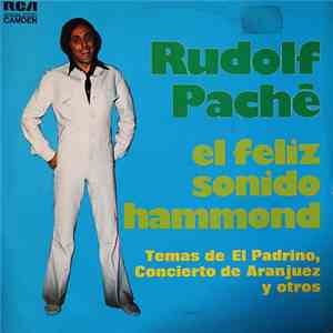 Rudolf Pache - El Feliz Sonido Hammond