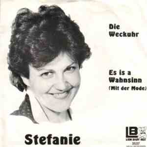 Stefanie - Die Weckuhr / Es Is A Wahnsinn (Mit Der Mode)