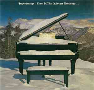 Supertramp - Even In The Quietest Moments...