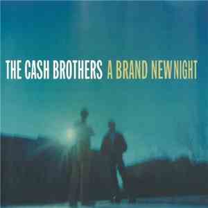 The Cash Brothers - A Brand New Night