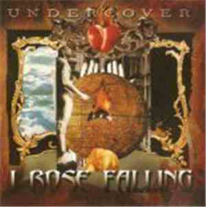 Undercover  - I Rose Falling