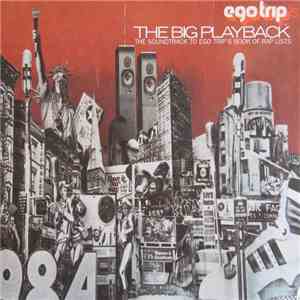 Various - Egotrip's The Big Playback