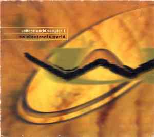 Various - Unitone World Sampler 1: An Electronic World