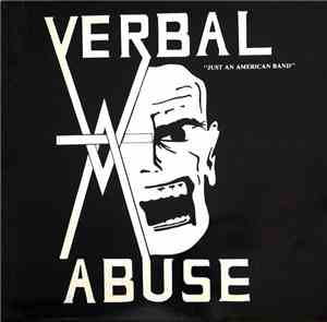 Verbal Abuse - Just An American Band