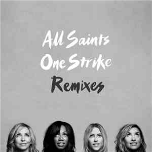All Saints - One Strike (Remixes)