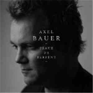 Axel Bauer - Peaux De Serpent