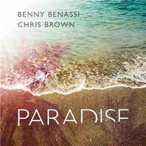 Benny Benassi & Chris Brown  - Paradise