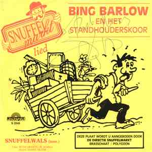 Bing Barlow En Het Standhouderskoor / SW Selection - Snuffelmarktlied / Snu ...